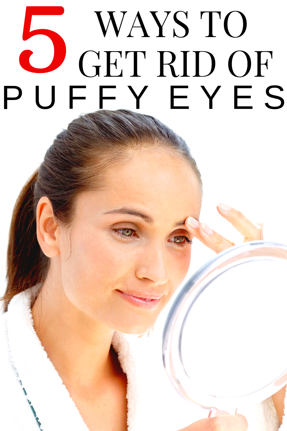 how-to-get-rid-of-puffy-eyes-5-easy-ways-to-de-puff