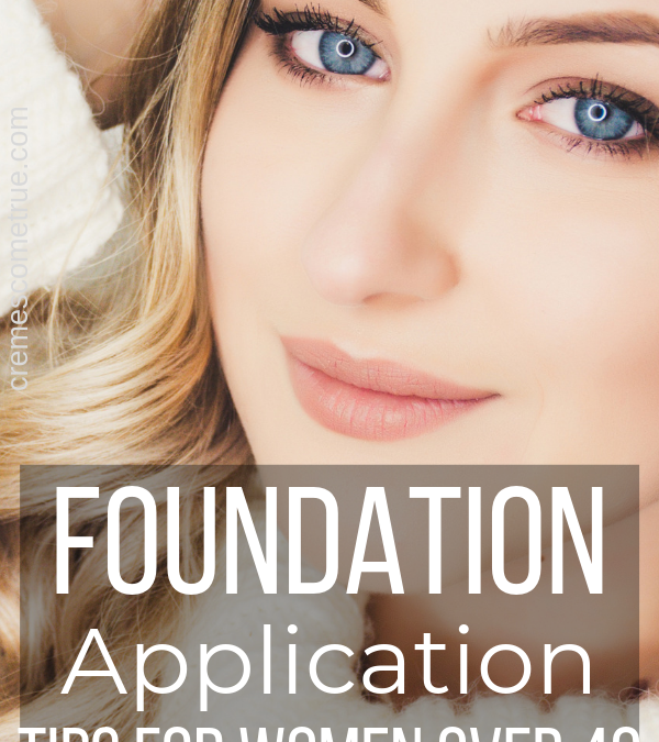 Makeup Tips Over 40: Foundation Fixes